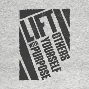 Lift with Purpose... T-Shirt